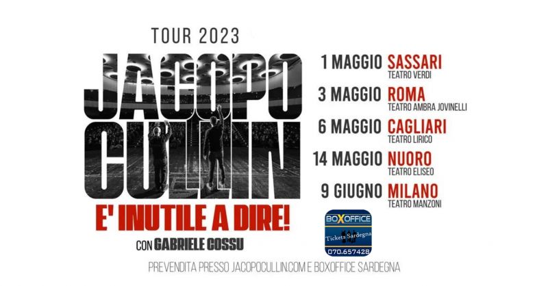 offerta biglietti tour è inutile a dire Jacopo Cullin spettacolo 2023