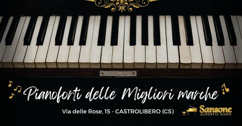 vendita pianoforti delle migliori marche a castrolibero