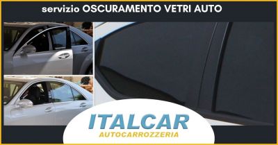 offerta servizio oscuramento vetri auto siena autocarrozzeria italcar