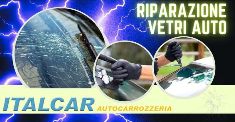  offerta riparazione e sostituzione vetri auto