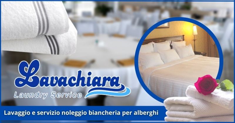 promozione lavaggio e servizio noleggio biancheria alberghi Pistoia - LAVACHIARA lavanderia