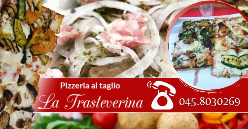  Offerta pizza al trancio d'asporto centro Verona - Occasione pizza al taglio take away centro Verona