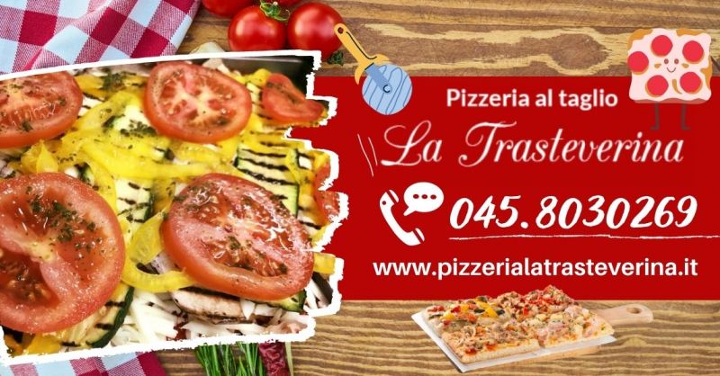 Offerta pizza da asporto a Verona - Promozione pizza artigianale al trancio a Verona