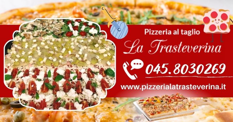 Offerta dove mangiare pizza al trancio Verona - Occasione trova pizzeria storica Verona centro