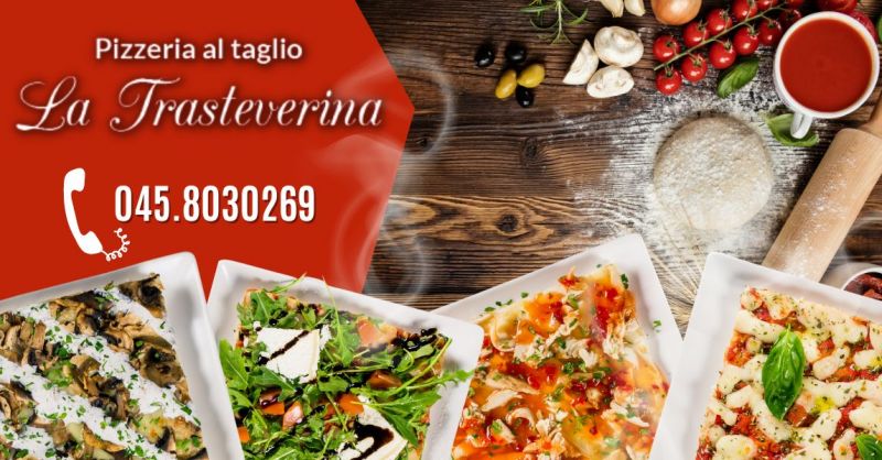 Offerta Pizzeria al taglio la Trasteverina Verona - Occasione dove ordinare pizza al trancio Verona
