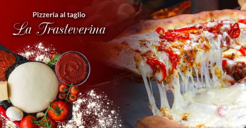 Occasione pizza artigianale al trancio Verona - Offerta menù pizze pizzeria trasteverina Verona