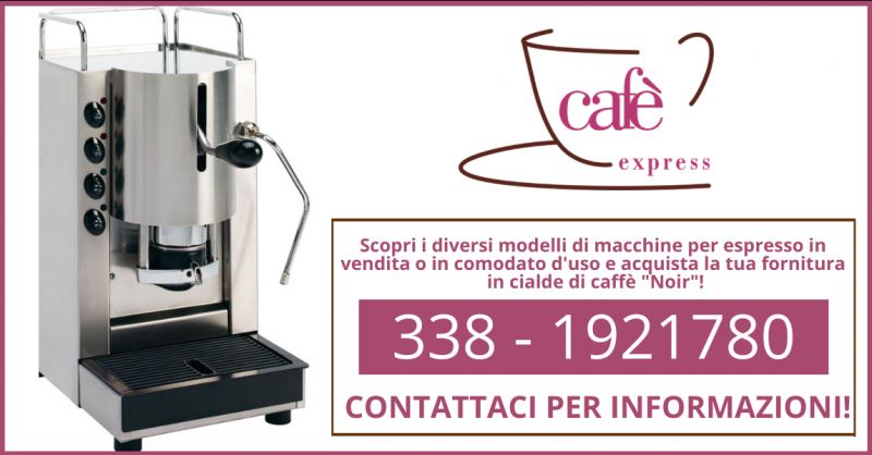 offerta vendita cialde caffe noir ragusa - occasione macchine da caffe in comodato d uso ragusa