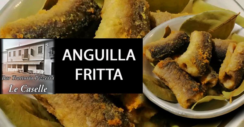   Offerta Dove Mangiare Anguilla Fritta Vicenza - Occasione Anguilla fritta Tradizione Veneta