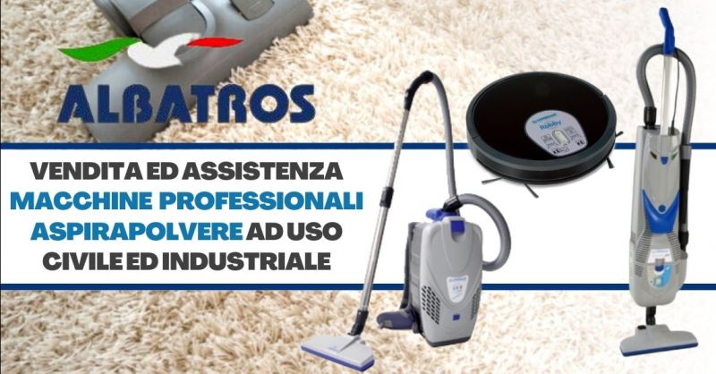Offerta vendita aspirapolvere professionali - Occasione vendita robot aspirapolvere e lavapavimenti Verona