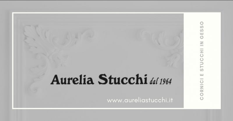 AURELIA STUCCHI - Offerta realizzazione cornici e stucchi decorativi in gesso Roma