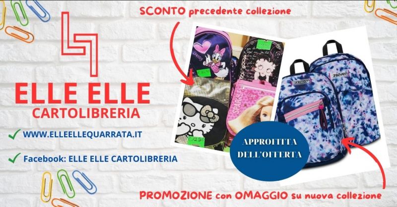 Sconti Zaini scuola  e Omaggio acquisto Nuovi Zaini scuola Quarrata