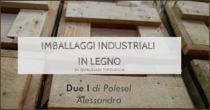 offerta progettazione imballaggi legno Pordenone