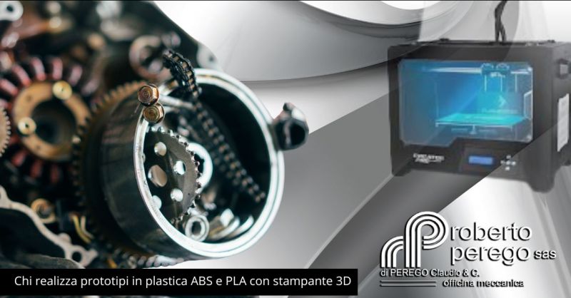 chi realizza prototipi in plastica ABS e PLA con stampante 3D