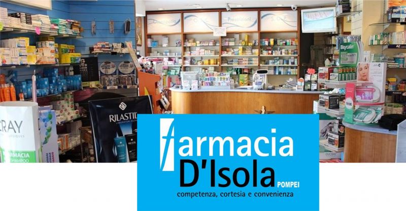 offerta farmacia D Isola Pompei - promozione medicinali prodotti sanitari omeopatici Pompei