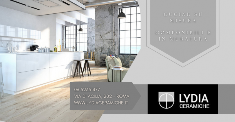 LYDIA CERAMICHE - Offerta produzione e vendita cucine su misura Anguillaria Sabazia