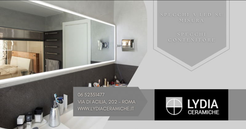 Offerta specchi con led su misura Grottaferrata - occasione specchi contenitori Roma