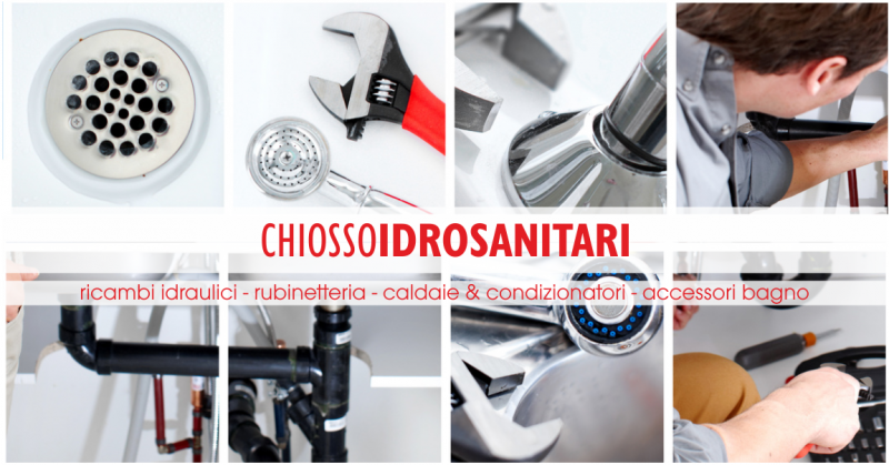 chiosso idrosanitari offerta ricambi idraulici torino - occasione vendita materiale idraulico torino