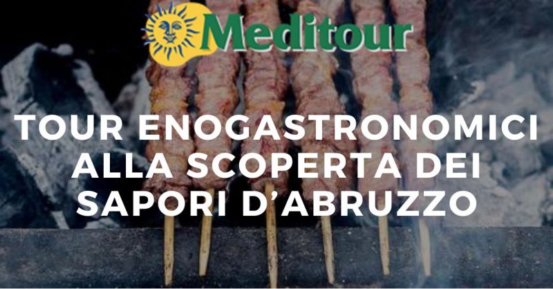 MEDITOUR - Occasione servizio professionale organizzazione tour enogastronomici in Abruzzo