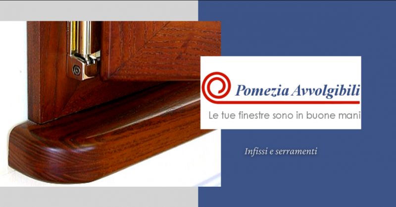 offerta vendita e installazione infissi Pomezia - occasione fabbrica serramenti Roma