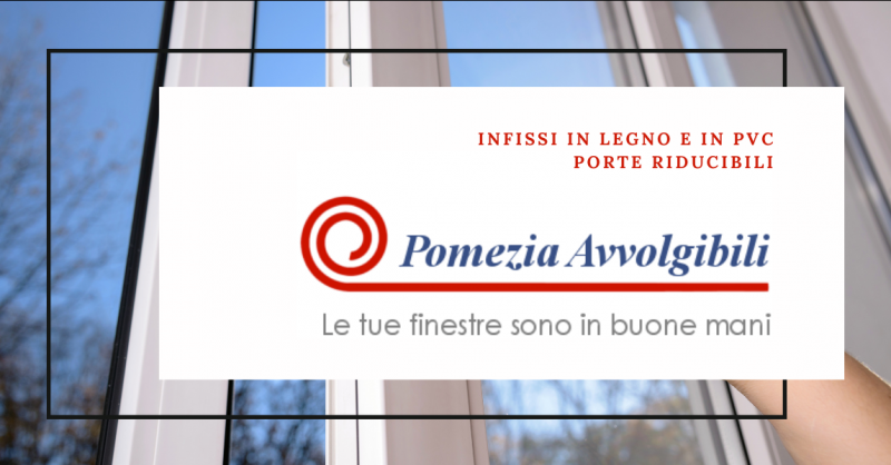 Offerta porte riducibili e infissi in legno e in PVC Genzano di Roma