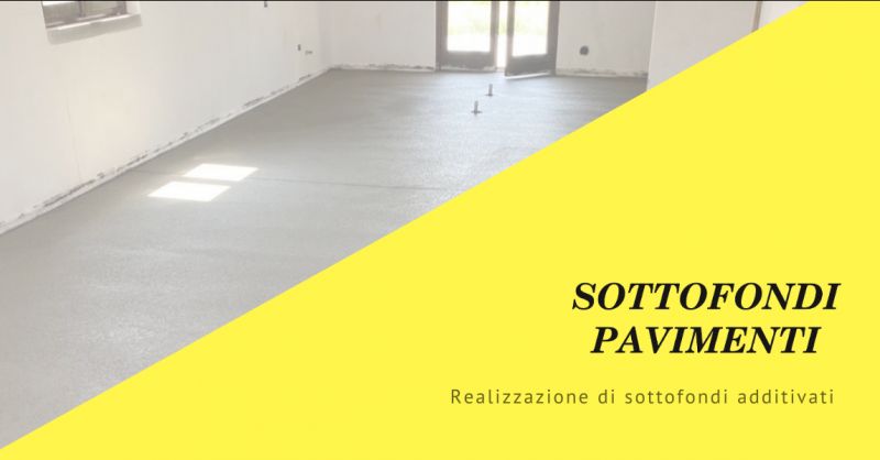 SOTTOFONDO PAVIMENTI - Offerta realizzazione e posa in opera massetti additivati Milano
