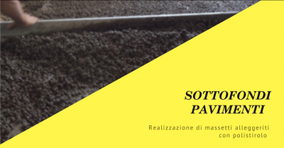 sottofondi pavimenti offerta posa in opera massetti alleggeriti con polistirolo piemonte