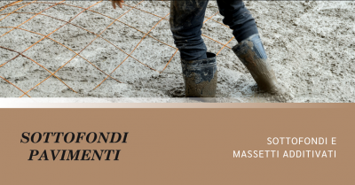 sottofondi pavimenti occasione ditta per massetti additivati e sottofondi a genova