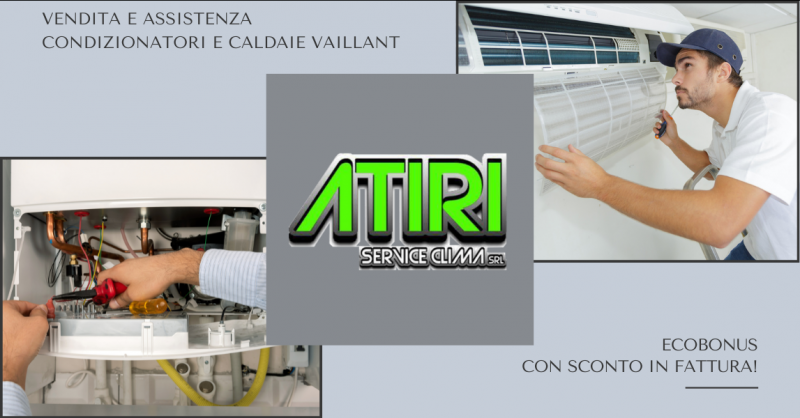 ATIRI SERVICE CLIMA - Offerta assistenza e vendita su condizionatori e caldaie Vaillant Cisterna di Latina