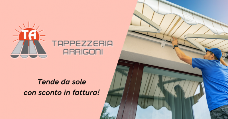 TAPPEZZERIA ARRIGONI - Offerta servizio vendita tende da sole con sconto in fattura Bergamo