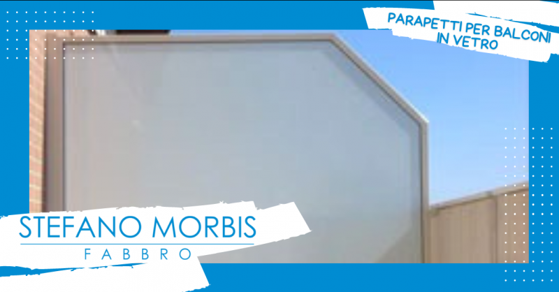 STEFANO MORBIS FABBRO - Offerta realizzazione di divisori balconi con struttura in ferro e vetro provincia di Bergamo
