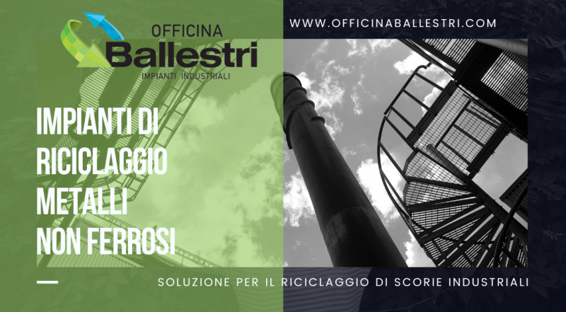 Offerta soluzione riciclaggio scorie industriali Bergamo – occasione Impianti riciclaggio metalli non ferrosi Bergamo