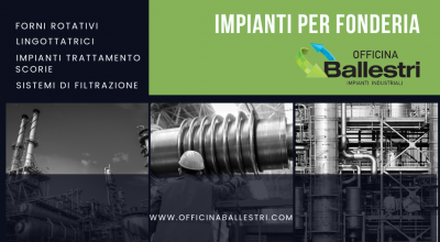 offerta impianti per fonderia milano occasione realizzazioni di forni rotativi lingottatrici milano