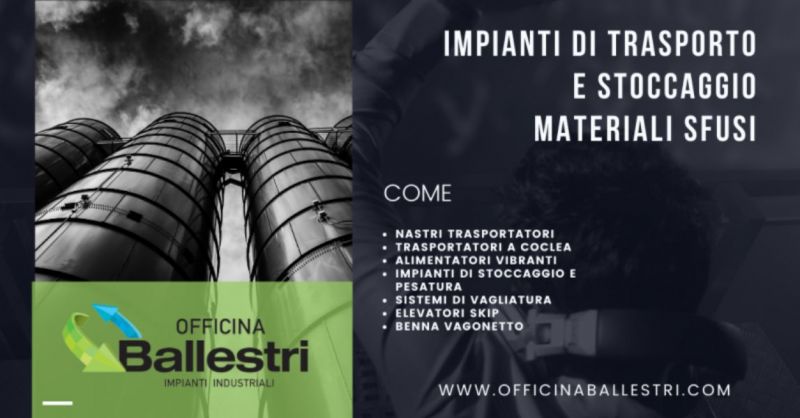 Offerta realizzazione impianti di trasporto e stoccaggio materiali sfusi Brescia