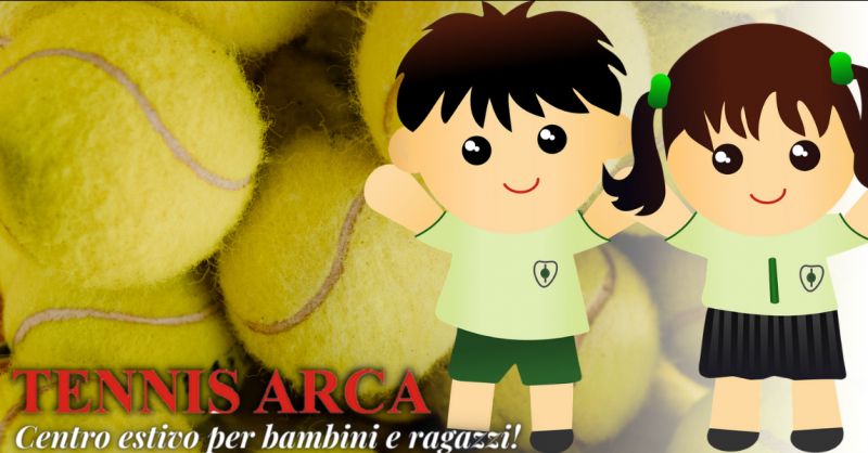 TENNIS ARCA - Offerta centro estivo tennis per bambini Bergamo