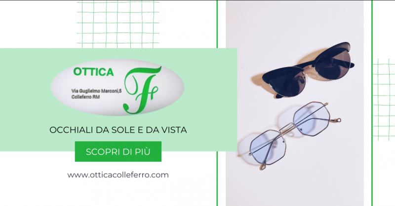 offerta prestigioso negozio ottica con vendita occhiali da sole e occhiali da vista colleferro