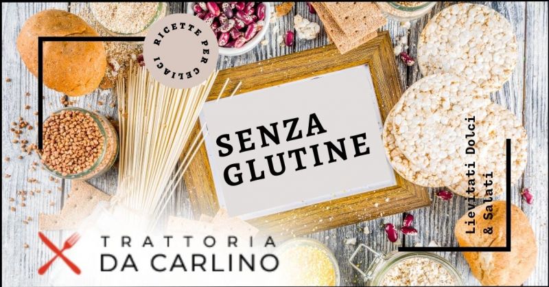 offerta ristorante celiaci senza glutine Versilia - TRATTORIA DA CARLINO