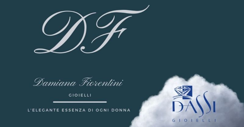 DASSI Gioielli - Offerta vendita collezione esclusiva gioielli unici firmati Damiana Fiorentini