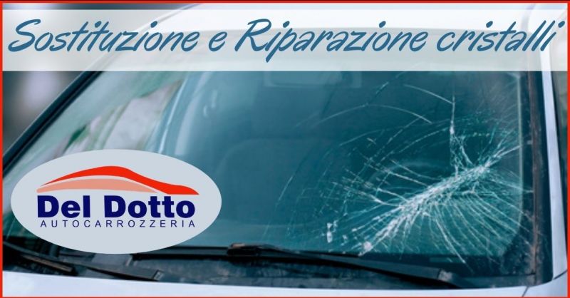 occasione sostituzione e riparazione dei cristalli auto - offerta riparazione vetri auto Versilia