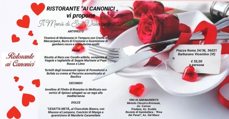 Ristorante Ai CANONICI - Promozione serata con cena di San Valentino 2022 nei colli vicentini