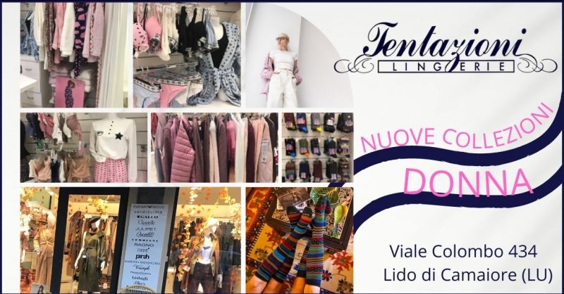 offerta collezione abbigliamento e intimo donna Versilia - TENTAZIONI LINGERIE