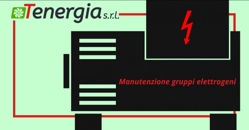TENERGIA SRL - Offerta manutenzione gruppi elettrogeni pomezia