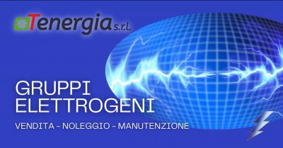 tenergia srl offerta servizio vendita gruppi elettrogeni pomezia