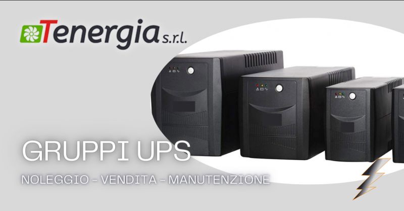 TENERGIA SRL - Offerta noleggio gruppi di continuita UPS Latina