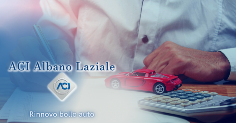 ACI ALBANO LAZIALE - Offerta servizio assistenza bolli auto Rocca Priora