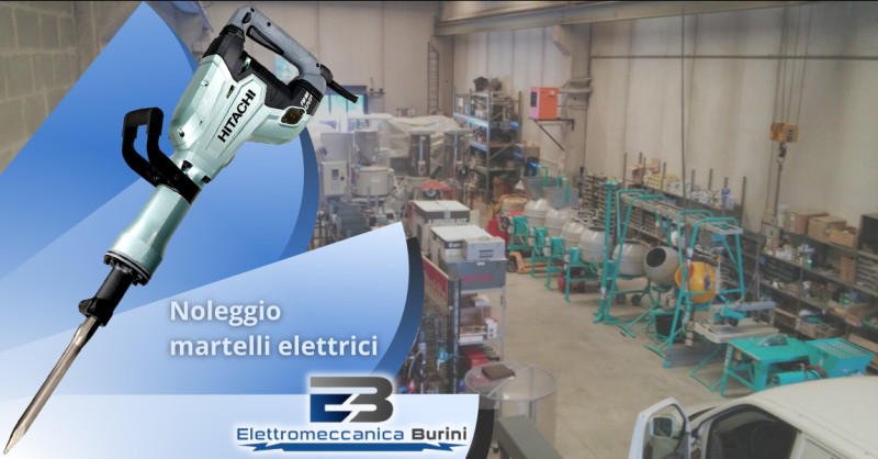 ELETTROMECCANICA BURINI - Offerta martello elettrico a noleggio Bergamo