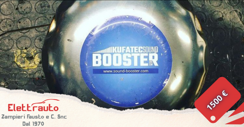 Offerta Kufatec Sound Booster Brescia - occasione installazione Sound Booster San Zeno Naviglio