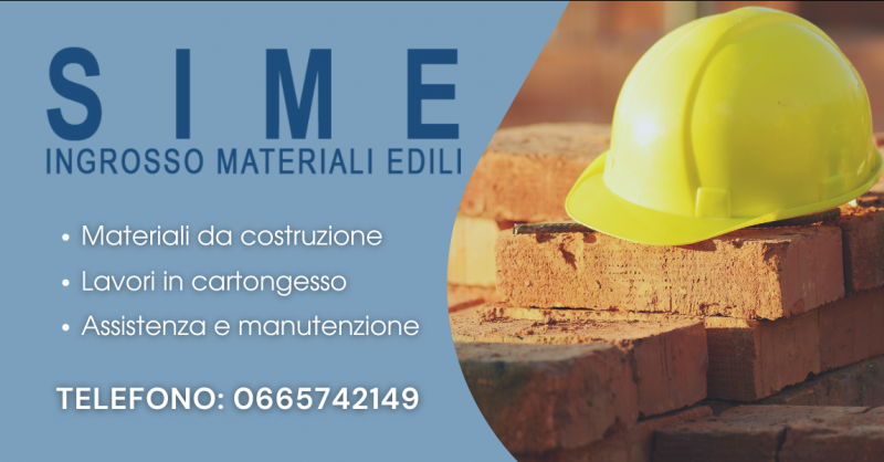 SIME - Offerta azienda specializzata nella vendita di materiali edili e da costruzione a Roma