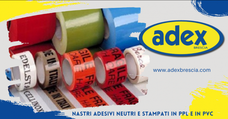ADEX - Offerta azienda produttrice di nastri adesivi stampati e neutri in PPL e PVC Brescia