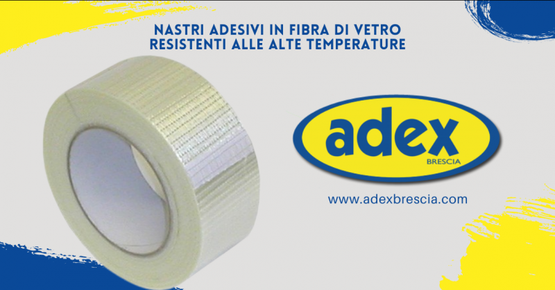 ADEX - Occasione fornitura e produzione nastri adesivi in fibra di vetro per alte temperature Brescia