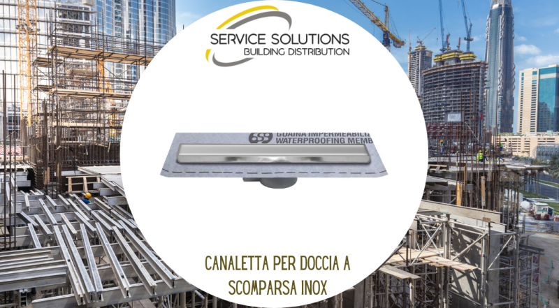 SERVICE SOLUTIONS vendita materiale edile – offerta vendita canaletta doccia a scomparsa inox
